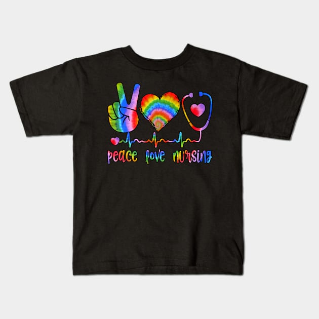 Peace Love Nurse Tie Dye Kids T-Shirt by Salimkaxdew